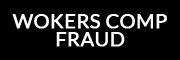 home-workers-comp-fraud